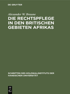 cover image of Die Rechtspflege in den britischen Gebieten Afrikas